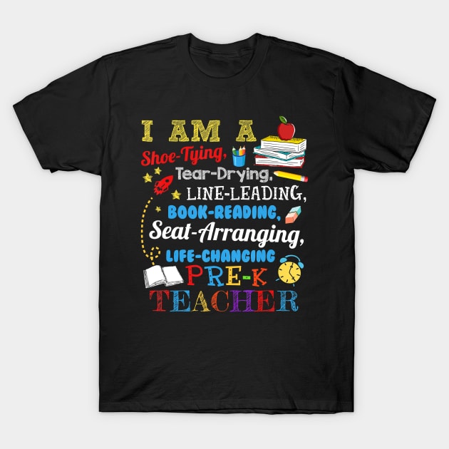 I Am A Shoe-Typing Tear-Drying Pre-K Teacher T Shirt T-Shirt T-Shirt by johnbbmerch